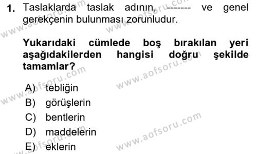 Hukuk Dili Ve Adli Yazışmalar Dersi 2021 - 2022 Yılı (Final) Dönem Sonu Sınavı 1. Soru