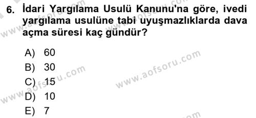 İdari Yargı Dersi 2023 - 2024 Yılı (Final) Dönem Sonu Sınavı 6. Soru