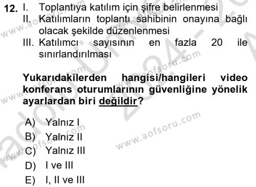 Büro Teknolojileri Dersi 2024 - 2025 Yılı (Vize) Ara Sınavı 12. Soru