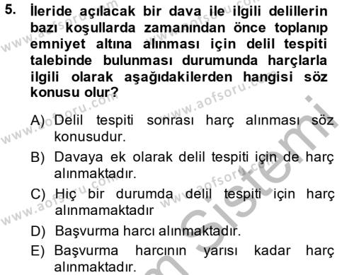 Damga Vergisi Ve Harçlar Bilgisi Dersi 2013 - 2014 Yılı (Final) Dönem Sonu Sınavı 5. Soru