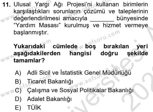 Mesleki Bilgisayar Ve Uyap Dersi 2021 - 2022 Yılı (Vize) Ara Sınavı 11. Soru