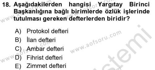 Temel Kalem Mevzuatı Bilgisi Dersi 2022 - 2023 Yılı Yaz Okulu Sınavı 18. Soru