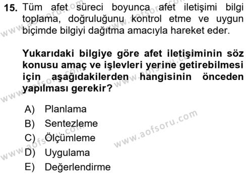 Acil Durum ve Afet Farkındalık Eğitimi Dersi 2024 - 2025 Yılı (Vize) Ara Sınavı 15. Soru