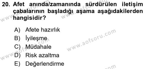 Acil Durum ve Afet Farkındalık Eğitimi Dersi 2024 - 2025 Yılı (Vize) Ara Sınavı 20. Soru