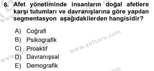 Acil Durum ve Afet Farkındalık Eğitimi Dersi 2024 - 2025 Yılı (Vize) Ara Sınavı 6. Soru