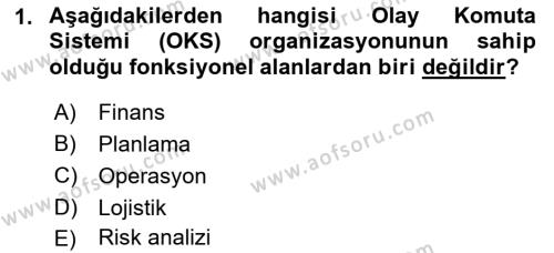 Afet Tıbbı ve Yönetim İlkeleri Dersi 2018 - 2019 Yılı Yaz Okulu Sınavı 1. Soru