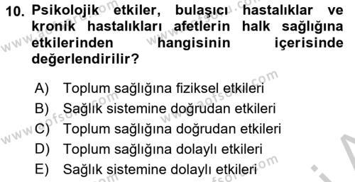 Afet Tıbbı ve Yönetim İlkeleri Dersi 2018 - 2019 Yılı Yaz Okulu Sınavı 10. Soru