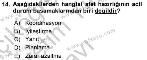 Afet Tıbbı ve Yönetim İlkeleri Dersi 2018 - 2019 Yılı Yaz Okulu Sınavı 14. Soru