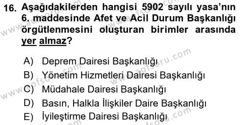 Afet Tıbbı ve Yönetim İlkeleri Dersi 2018 - 2019 Yılı Yaz Okulu Sınavı 16. Soru