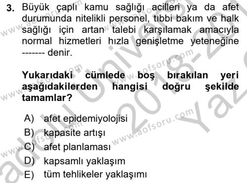 Afet Tıbbı ve Yönetim İlkeleri Dersi 2018 - 2019 Yılı Yaz Okulu Sınavı 3. Soru