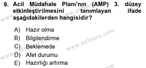 Afet Tıbbı ve Yönetim İlkeleri Dersi 2018 - 2019 Yılı Yaz Okulu Sınavı 9. Soru