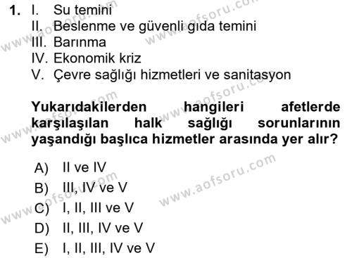 Afet Tıbbı ve Yönetim İlkeleri Dersi 2020 - 2021 Yılı Yaz Okulu Sınavı 1. Soru