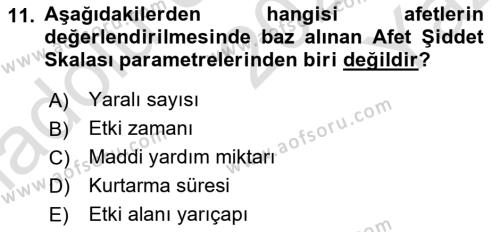 Afet Tıbbı ve Yönetim İlkeleri Dersi 2020 - 2021 Yılı Yaz Okulu Sınavı 11. Soru