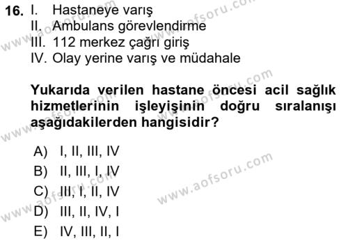 Afet Tıbbı ve Yönetim İlkeleri Dersi 2020 - 2021 Yılı Yaz Okulu Sınavı 16. Soru