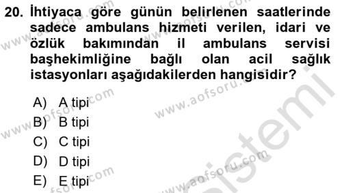 Afet Tıbbı ve Yönetim İlkeleri Dersi 2020 - 2021 Yılı Yaz Okulu Sınavı 20. Soru