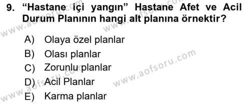 Afet Tıbbı ve Yönetim İlkeleri Dersi 2020 - 2021 Yılı Yaz Okulu Sınavı 9. Soru