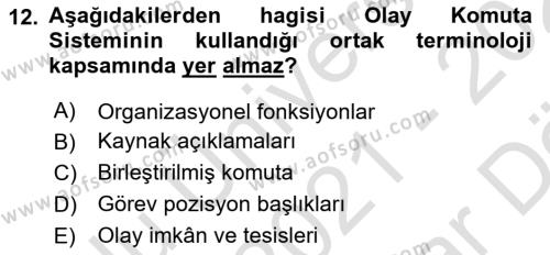 Afet Tıbbı ve Yönetim İlkeleri Dersi 2021 - 2022 Yılı (Vize) Ara Sınavı 12. Soru