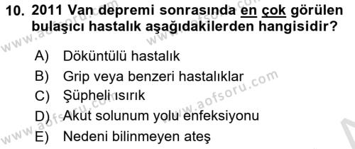 Afet Tıbbı ve Yönetim İlkeleri Dersi 2021 - 2022 Yılı (Final) Dönem Sonu Sınavı 10. Soru