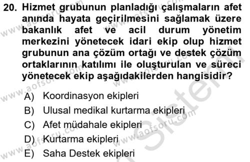 Afet Tıbbı ve Yönetim İlkeleri Dersi 2021 - 2022 Yılı (Final) Dönem Sonu Sınavı 20. Soru