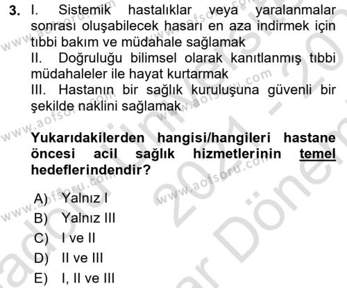 Afet Tıbbı ve Yönetim İlkeleri Dersi 2021 - 2022 Yılı (Final) Dönem Sonu Sınavı 3. Soru