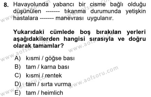 Afet Tıbbı ve Yönetim İlkeleri Dersi 2021 - 2022 Yılı (Final) Dönem Sonu Sınavı 8. Soru