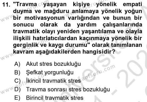 Afet Tıbbı ve Yönetim İlkeleri Dersi 2021 - 2022 Yılı Yaz Okulu Sınavı 11. Soru