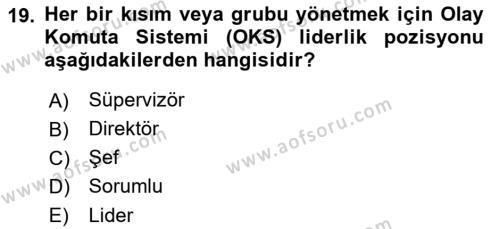 Afet Tıbbı ve Yönetim İlkeleri Dersi 2021 - 2022 Yılı Yaz Okulu Sınavı 19. Soru