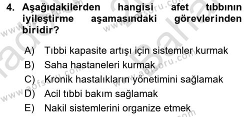 Afet Tıbbı ve Yönetim İlkeleri Dersi 2023 - 2024 Yılı (Vize) Ara Sınavı 4. Soru