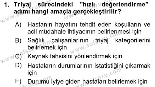 Afet Tıbbı ve Yönetim İlkeleri Dersi 2023 - 2024 Yılı (Final) Dönem Sonu Sınavı 1. Soru