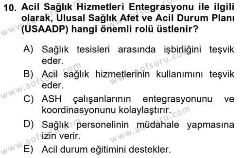 Afet Tıbbı ve Yönetim İlkeleri Dersi 2023 - 2024 Yılı (Final) Dönem Sonu Sınavı 10. Soru