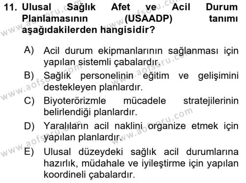 Afet Tıbbı ve Yönetim İlkeleri Dersi 2023 - 2024 Yılı (Final) Dönem Sonu Sınavı 11. Soru