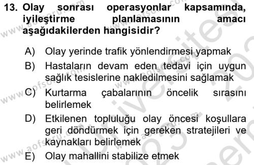 Afet Tıbbı ve Yönetim İlkeleri Dersi 2023 - 2024 Yılı (Final) Dönem Sonu Sınavı 13. Soru