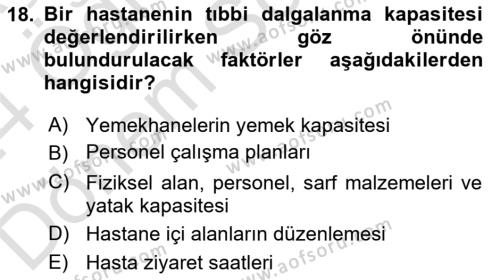 Afet Tıbbı ve Yönetim İlkeleri Dersi 2023 - 2024 Yılı (Final) Dönem Sonu Sınavı 18. Soru