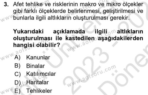 Afet Yönetimi 1 Dersi 2023 - 2024 Yılı (Final) Dönem Sonu Sınavı 3. Soru