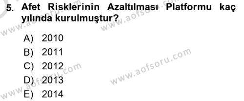 Afet Yönetimi 2 Dersi 2020 - 2021 Yılı Yaz Okulu Sınavı 5. Soru