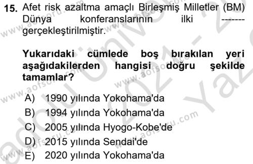 Afet Yönetimi 2 Dersi 2021 - 2022 Yılı Yaz Okulu Sınavı 15. Soru