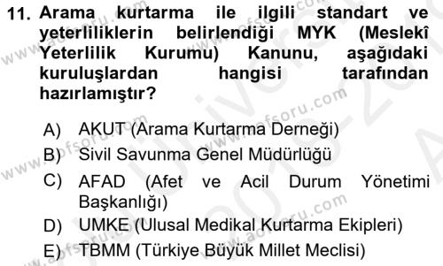 Arama Kurtarma Bilgisi ve Etik Değerler Dersi 2018 - 2019 Yılı (Vize) Ara Sınavı 11. Soru