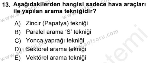 Arama Kurtarma Bilgisi ve Etik Değerler Dersi 2018 - 2019 Yılı (Vize) Ara Sınavı 13. Soru