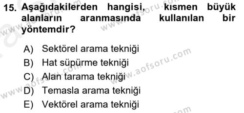 Arama Kurtarma Bilgisi ve Etik Değerler Dersi 2018 - 2019 Yılı (Vize) Ara Sınavı 15. Soru