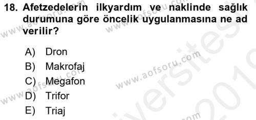 Arama Kurtarma Bilgisi ve Etik Değerler Dersi 2018 - 2019 Yılı (Vize) Ara Sınavı 18. Soru