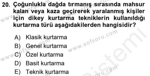 Arama Kurtarma Bilgisi ve Etik Değerler Dersi 2018 - 2019 Yılı (Vize) Ara Sınavı 20. Soru