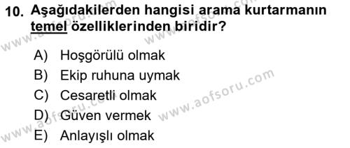 Arama Kurtarma Bilgisi ve Etik Değerler Dersi 2019 - 2020 Yılı (Vize) Ara Sınavı 10. Soru