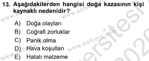 Arama Kurtarma Bilgisi ve Etik Değerler Dersi 2019 - 2020 Yılı (Vize) Ara Sınavı 13. Soru