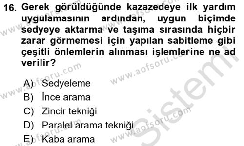 Arama Kurtarma Bilgisi ve Etik Değerler Dersi 2019 - 2020 Yılı (Vize) Ara Sınavı 16. Soru