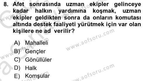 Arama Kurtarma Bilgisi ve Etik Değerler Dersi 2019 - 2020 Yılı (Vize) Ara Sınavı 8. Soru