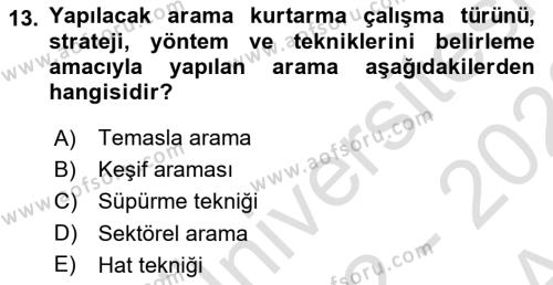 Arama Kurtarma Bilgisi ve Etik Değerler Dersi 2022 - 2023 Yılı (Vize) Ara Sınavı 13. Soru