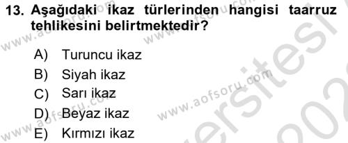 Arama Kurtarma Bilgisi ve Etik Değerler Dersi 2022 - 2023 Yılı (Final) Dönem Sonu Sınavı 13. Soru