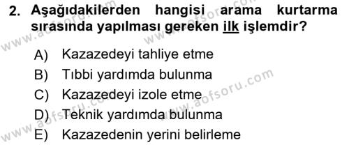 Arama Kurtarma Bilgisi ve Etik Değerler Dersi 2022 - 2023 Yılı Yaz Okulu Sınavı 2. Soru