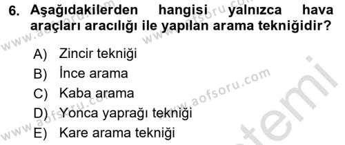 Arama Kurtarma Bilgisi ve Etik Değerler Dersi 2022 - 2023 Yılı Yaz Okulu Sınavı 6. Soru