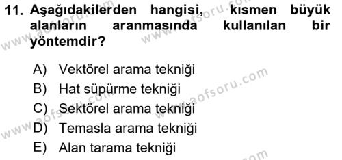 Arama Kurtarma Bilgisi ve Etik Değerler Dersi 2023 - 2024 Yılı (Vize) Ara Sınavı 11. Soru